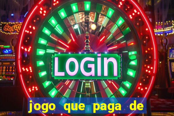 jogo que paga de verdade no pix sem depositar nada